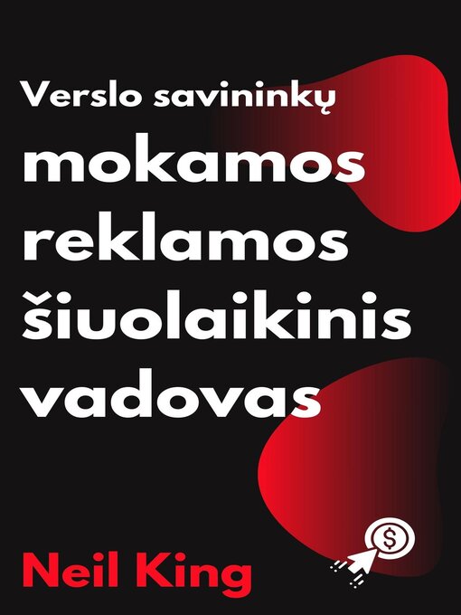 Cover image for Verslo Savininkų Mokamos Reklamos šiuolaikinis Vadovas